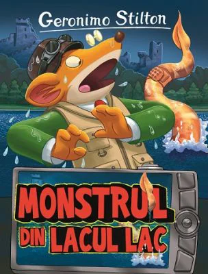 Monstrul din lacul lac. Volumul 23 - Geronimo Stilton