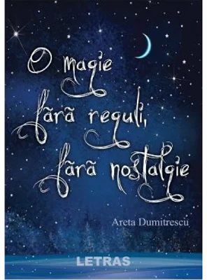 O magie fara reguli, fara nostalgie