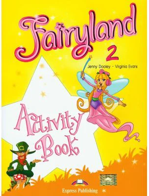 Fairyland 2, Activity Book, Caietul elevului, Curs de limba engleza - Virginia Evans