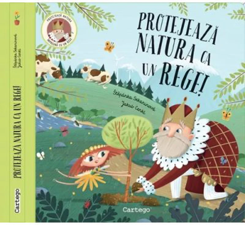 Protejeaza natura ca un rege! - Stepanka Sekaninova