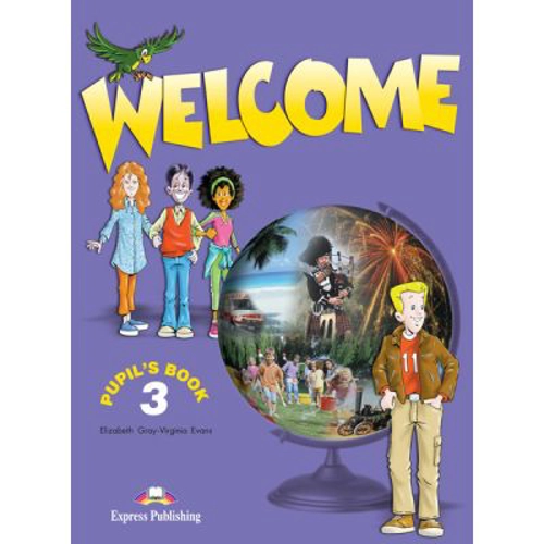 Welcome 3, Student's Book. Manual curs limba engleza - Elizabeth Gray