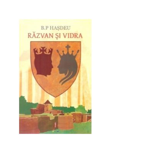 Razvan si Vidra - Bogdan Petriceicu Hasdeu