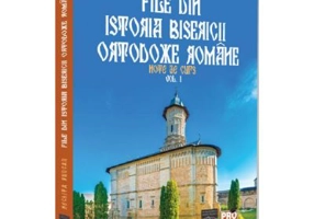 File din Istoria Bisericii Ortodoxe Romane Vol. 1