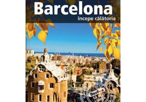 Barcelona. Incepe calatoria - Berlitz