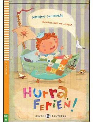Hurra, Ferien! - Dominique Guillemant