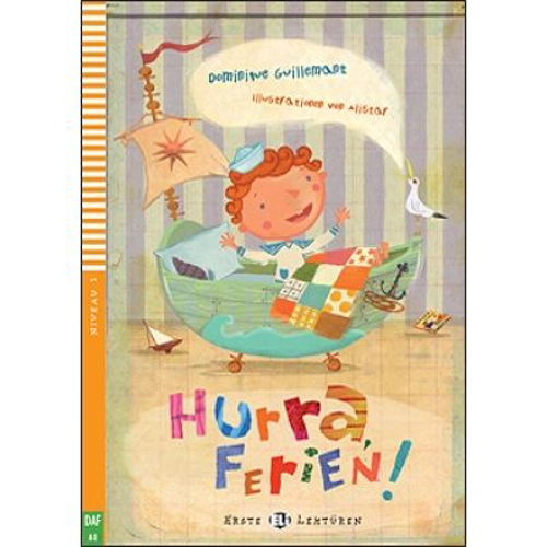 Hurra, Ferien! - Dominique Guillemant