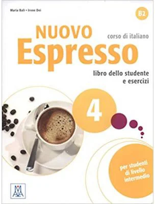 Nuovo Espresso 4 (libro + CD audio)/Expres nou 4 (carte + CD audio). Curs de italiana B2. Carte si exercitii pentru elevi - Maria Balì, Irene Dei