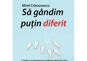 Sa gandim putin diferit