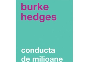 Conducta de milioane - Burke Hedges