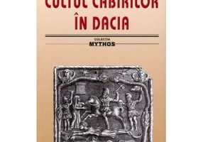Cultul cabirilor in Dacia - Teohari Antonescu