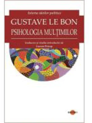 Psihologia multimilor - Gustave Le Bon