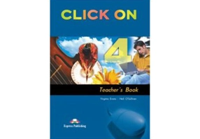 Click On 4, Teachers Book. Manualul profesorului - Virginia Evans