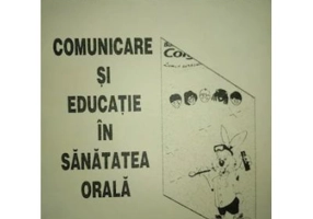 Comunicare si educatie in sanatatea orala - Ruxandra Moraru