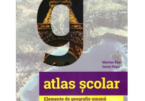 Atlas scolar. Elemente de geografie umana. Geografia Europei. Clasa a 6-a - Marian Ene