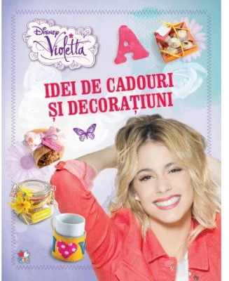 Violetta. Idei de cadouri si decoratiuni - Disney