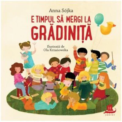 E timpul sa mergi la gradinita - Anna Sojka, Ola Krzanowska