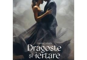 Dragoste si iertare - Gianina Gabriela