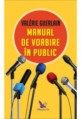 Manual de vorbire in public - Valerie Guerlain