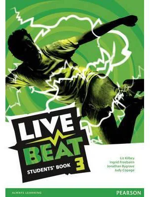 Live Beat 3 Students' Book - Liz Kilbey