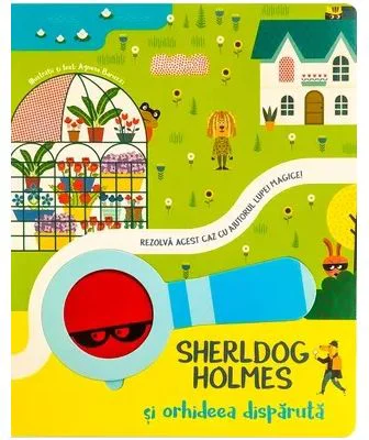 Sherldog Holmes si orhideea disparuta - Agnese Baruzzi