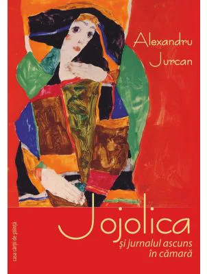 Jojolica si jurnalul ascuns in camara - Alexandru Jurcan