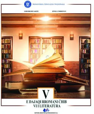 Limba si literatura materna rromani. Manual pentru clasa 5 - Gheorghe Sarau