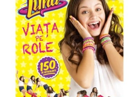 Soy Luna. Viata pe role. Lipeste, coloreaza si creeaza - Disney