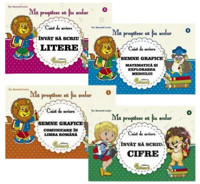 Pachet cu 4 caiete de scriere. Ma pregatesc sa fiu scolar - Lucica Buzenchi