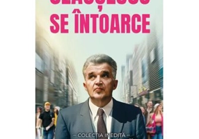 Ceausescu se intoarce - Silviu Iliuta
