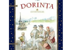 Lecturi scolare. Dorinta - Octavian Goga