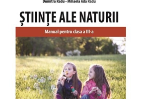 Stiinte ale naturii. Manual pentru clasa a 3-a - Tudora Pitila