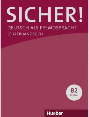 Sicher! B2 Paket Lehrerhandbuch B2. 1 und B2. 2 - Claudia Boeschel, Susanne Wagner