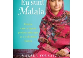 Eu sunt Malala. Tanara care a luptat pentru educatie si a schimbat lumea - Patricia McCormick, Malala Yousafzai