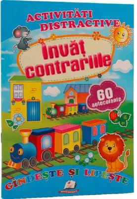 Activitati distractive. Invat contrariile. 60 autocolante