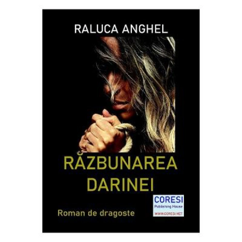 Razbunarea Darinei - Raluca Anghel