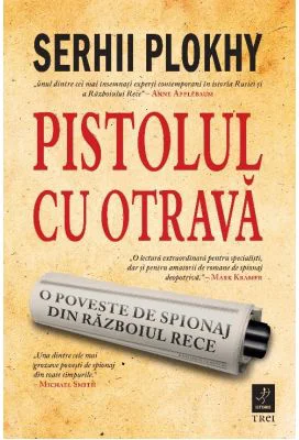 Pistolul cu otrava - Serhii Plokhy