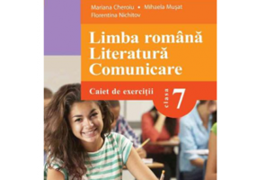 Limba romana. Literatura. Comunicare. Clasa a 7-a. Caiet de exercitii