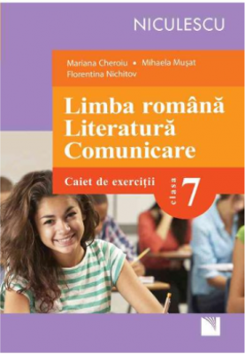 Limba romana. Literatura. Comunicare. Clasa a 7-a. Caiet de exercitii