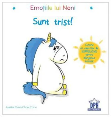 Emotiile lui Noni. Sunt trist! - Aurelie Chien Chow Chine