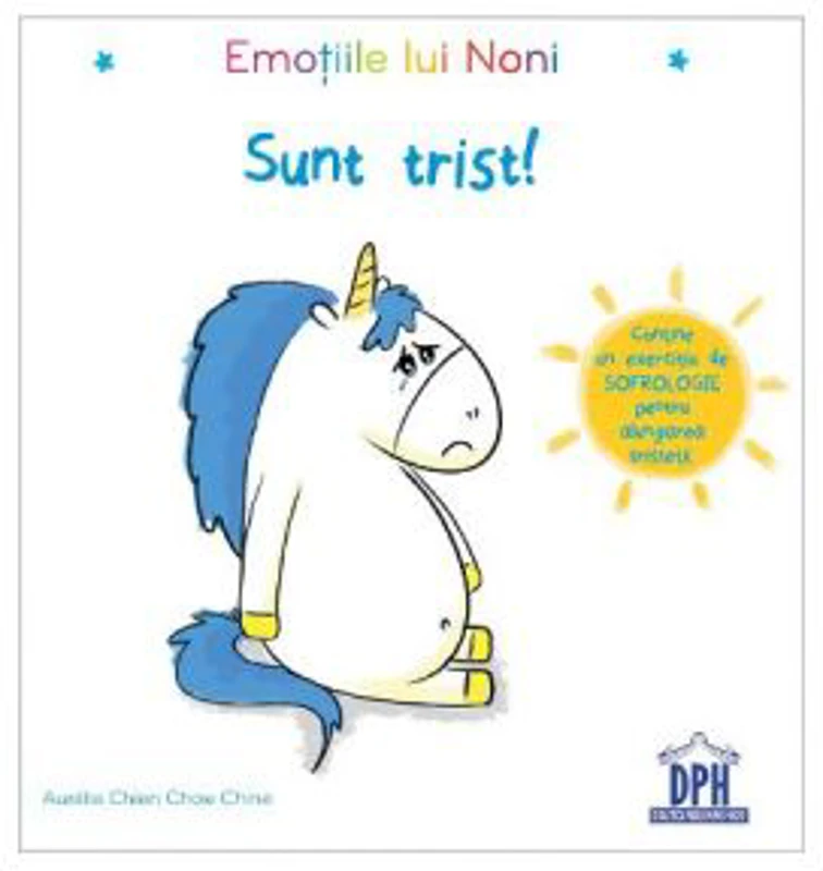 Emotiile lui Noni. Sunt trist! - Aurelie Chien Chow Chine