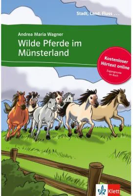 Wilde Pferde im Münsterland, Buch + Online-Angebot - Andrea Maria Wagner