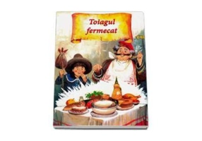 Toiagul fermecat - Editie cartonata - Ioan Salomie