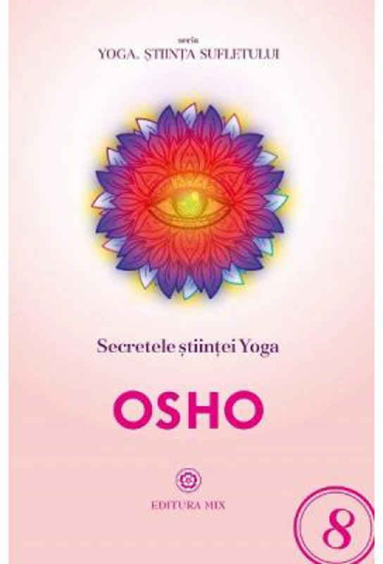Secretele stiintei Yoga - Osho