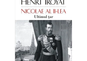 Nicolae al II-lea. Ultimul tar - Henri Troyat