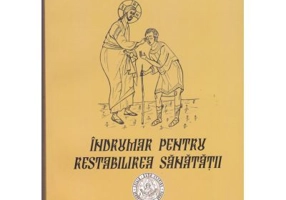 Indrumar pentru restabilirea sanatatii - Pr. Mihaita Popa