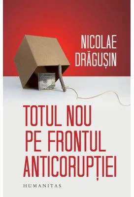 Totul nou pe frontul anticoruptiei