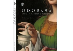 Odorama. Istoria culturala a mirosului