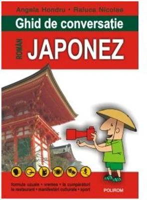 Ghid de conversatie roman-japonez - Angela Hondru, Raluca Nicolae