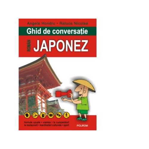 Ghid de conversatie roman-japonez - Angela Hondru, Raluca Nicolae
