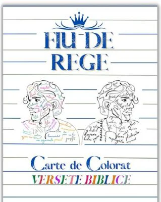 Fiu de Rege. Carte de colorat versete biblice